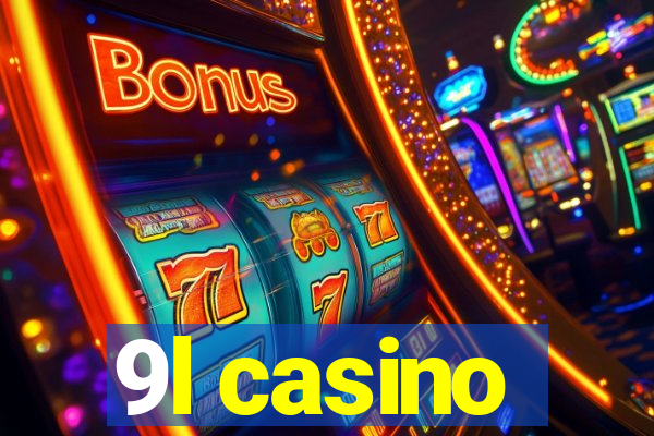 9l casino