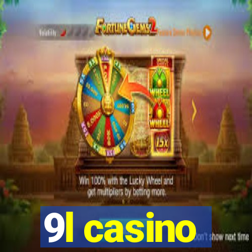 9l casino