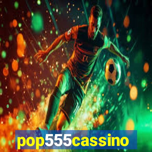 pop555cassino