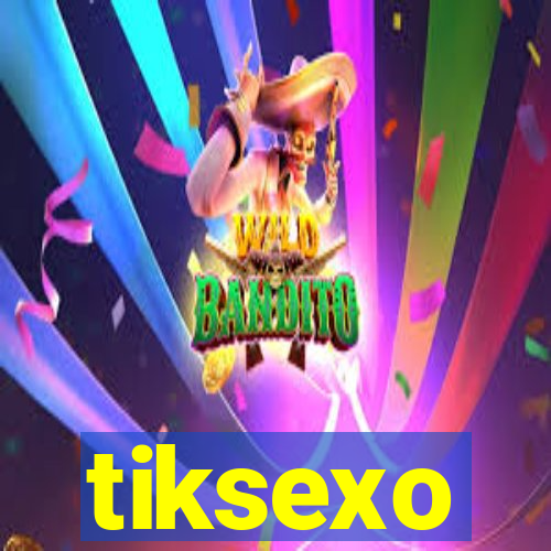 tiksexo