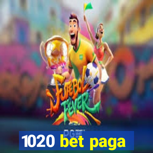 1020 bet paga