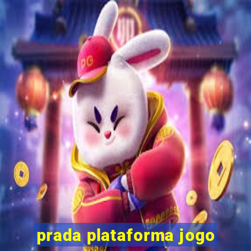 prada plataforma jogo