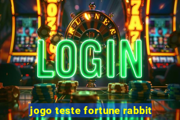 jogo teste fortune rabbit