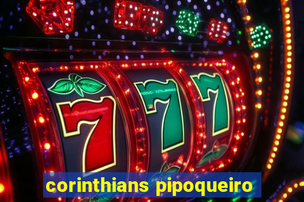 corinthians pipoqueiro