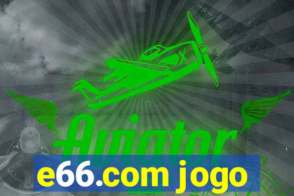 e66.com jogo