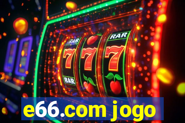 e66.com jogo