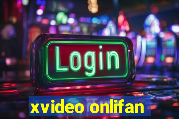 xvideo onlifan