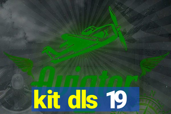 kit dls 19