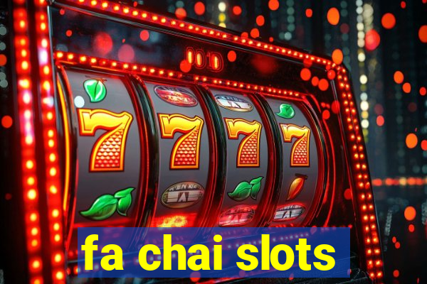 fa chai slots