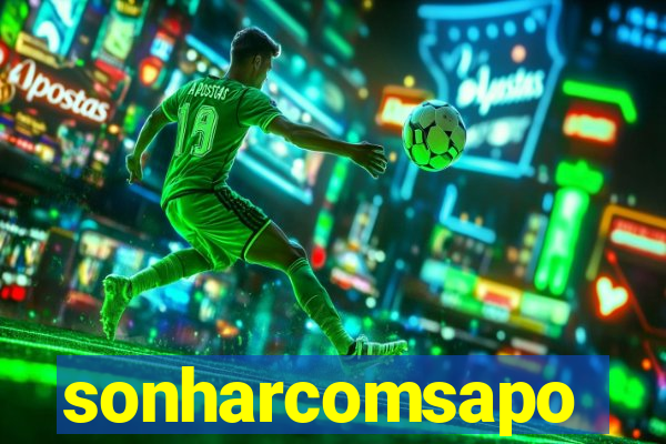 sonharcomsapo