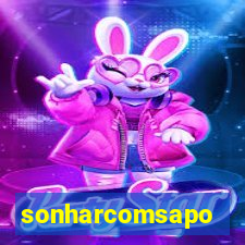 sonharcomsapo