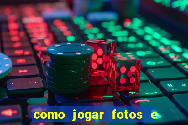 como jogar fotos e videos na nuvem