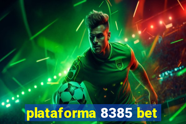 plataforma 8385 bet