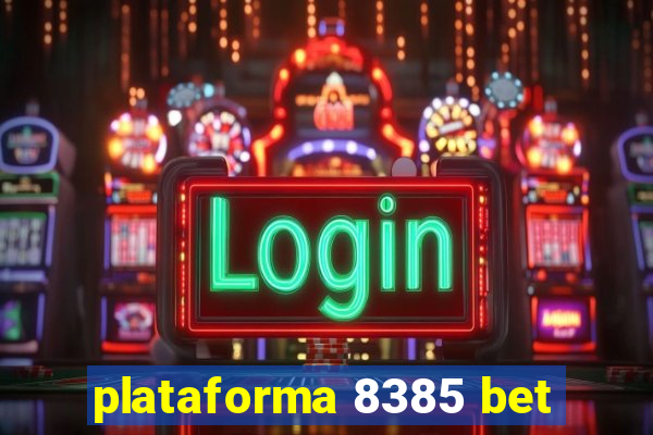 plataforma 8385 bet