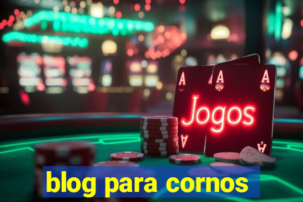 blog para cornos