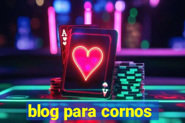 blog para cornos