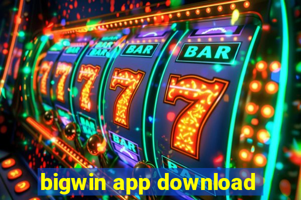 bigwin app download