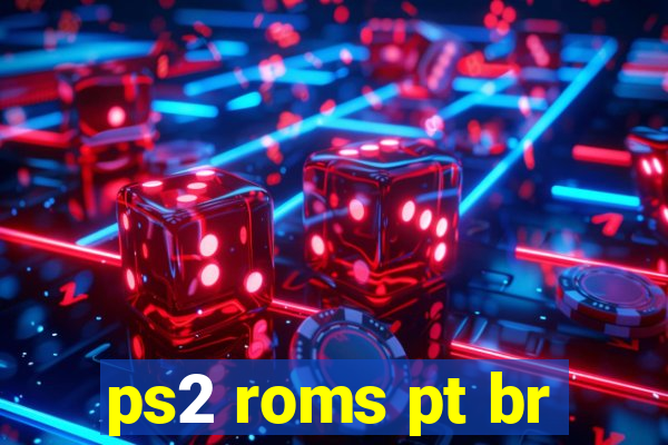 ps2 roms pt br