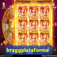 braggplataforma