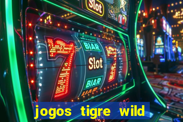 jogos tigre wild fortune tiger