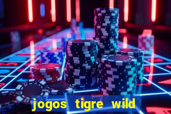 jogos tigre wild fortune tiger