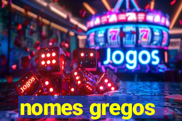 nomes gregos