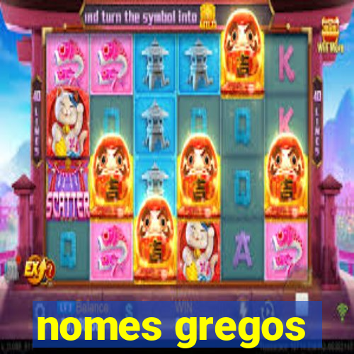 nomes gregos