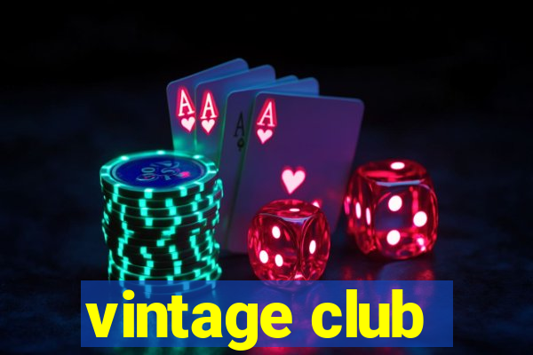 vintage club