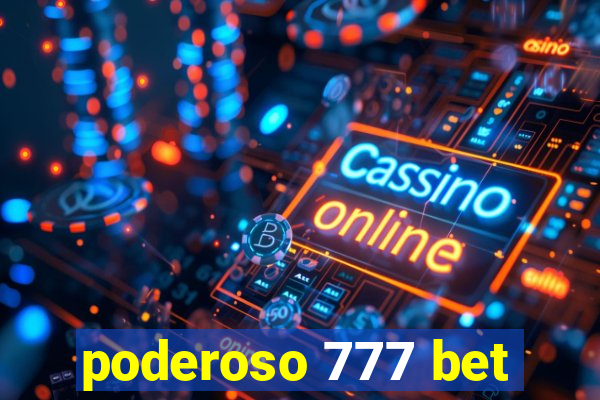 poderoso 777 bet