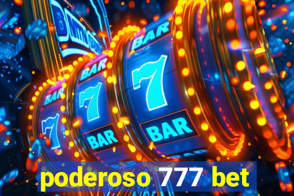 poderoso 777 bet