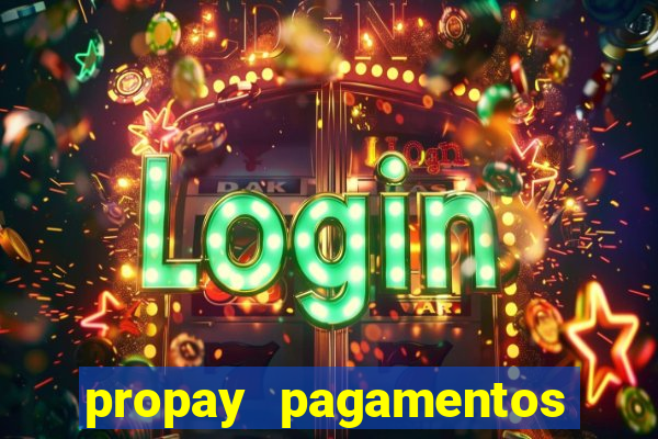 propay pagamentos ltda jogos