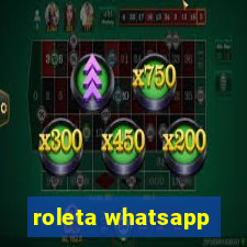 roleta whatsapp