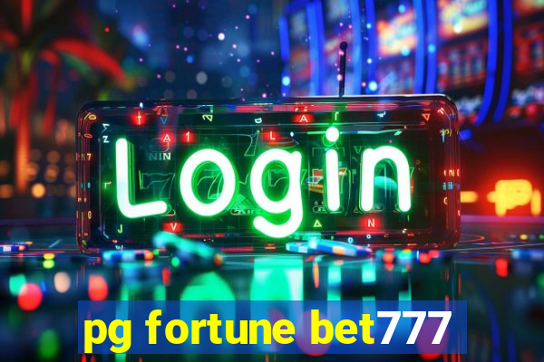 pg fortune bet777