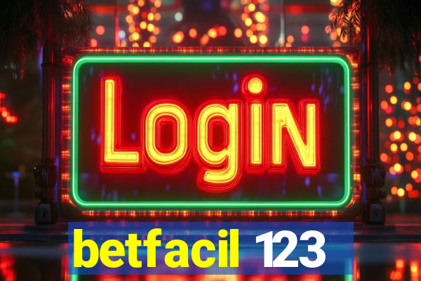 betfacil 123