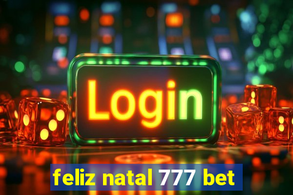 feliz natal 777 bet