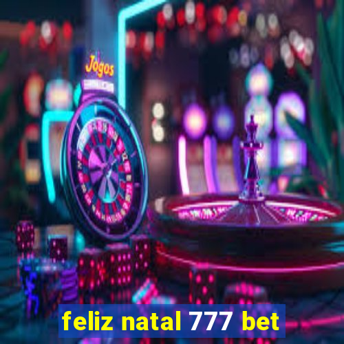 feliz natal 777 bet