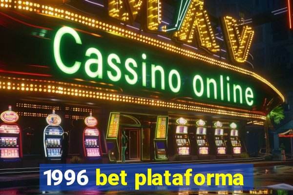 1996 bet plataforma