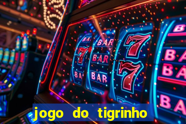 jogo do tigrinho plataforma de r$ 5