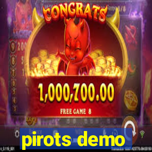 pirots demo