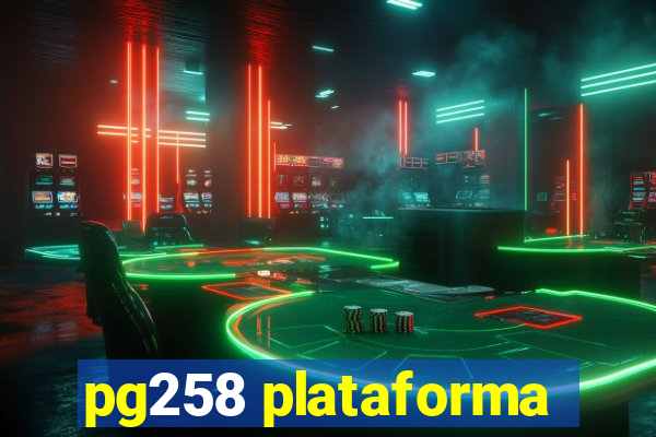 pg258 plataforma