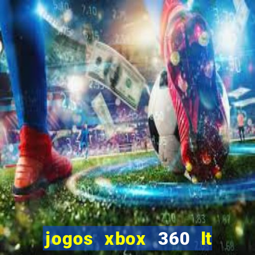 jogos xbox 360 lt 3.0 download