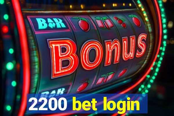 2200 bet login