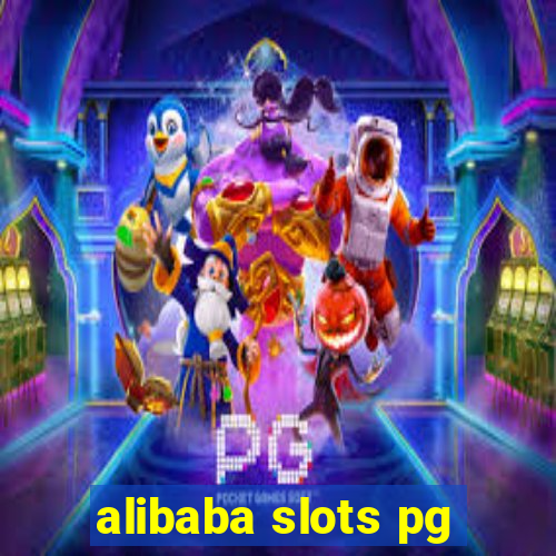 alibaba slots pg