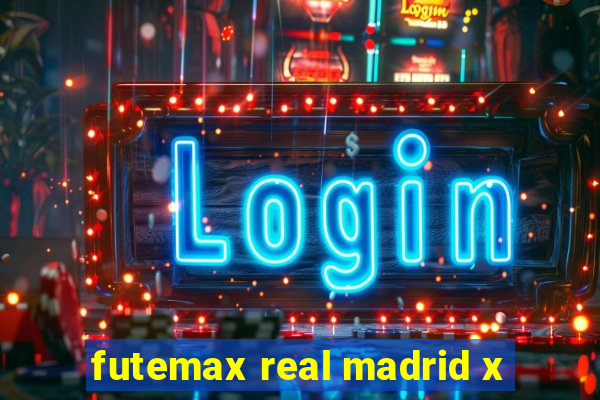 futemax real madrid x