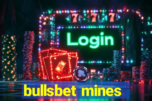 bullsbet mines