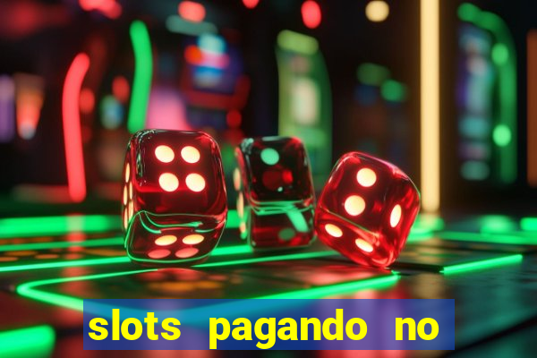 slots pagando no cadastro 2024