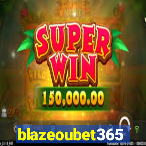 blazeoubet365