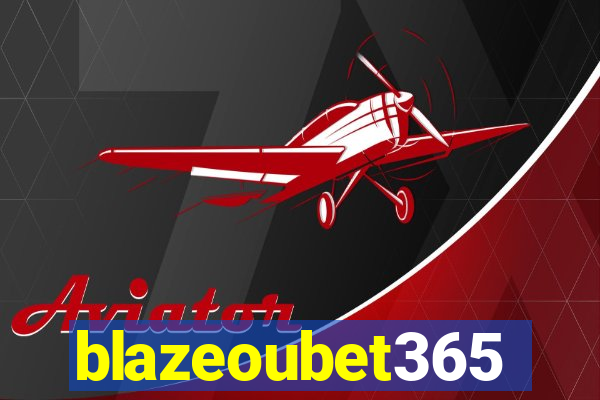 blazeoubet365