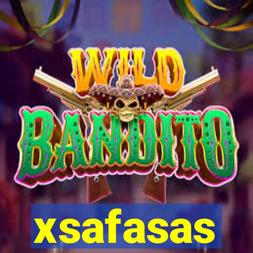 xsafasas