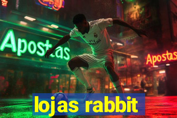 lojas rabbit